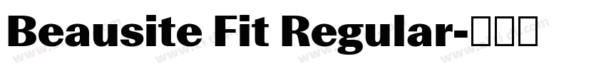 Beausite Fit Regular字体转换 Beausite Fit Regular字体转换